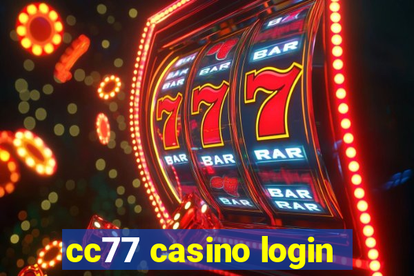 cc77 casino login